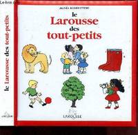 LAROUSSE DES TOUT PETITS