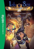 Iah & Séti, 4, Iah et Séti, les aventuriers du Nil 04 - La malédiction de la momie