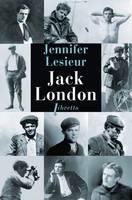 Jack London, Biographie