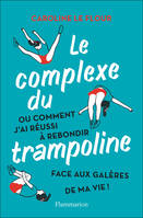 Le complexe du trampoline