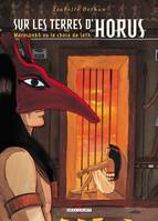 Sur les terres d'Horus., 2, Sur les Terres d'Horus T02, Meresankh ou le choix de Seth