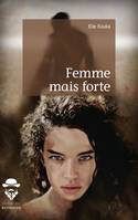 Femme mais forte