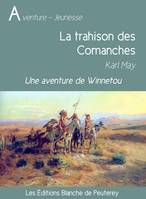 La trahison des Comanches, Une aventure de Winnetou