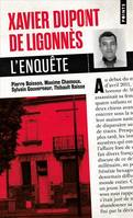 Points Policiers Xavier Dupont de Ligonnès, L'enquête