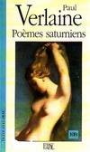 Oeuvres complètes de Paul Verlaine Tome I : Poèmes saturniens
