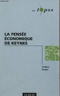 La pensée économique de Keynes - Collection les topos éco/gestion.