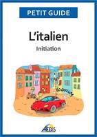 L'italien, Initiation