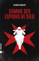 Comme des espions de Dieu