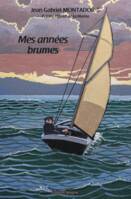 Mes années brumes