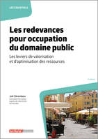 Les redevances pour occupation du domaine public, Les leviers de valorisation et d'optimisation des ressources