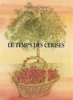 Temps des cerises (Le)