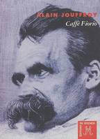 Caffè Fiorio, Une heure avant l'effondrement de Nietzsche