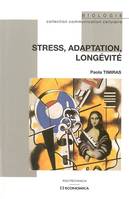 Stress, adaptation, longévité