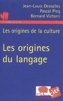 Les origines de la culture, les origines du langage