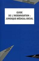 Guide de l'indemnisation, Juridique-médical-social