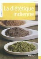 La diététique indienne, lettres gourmandes à un ami lointain