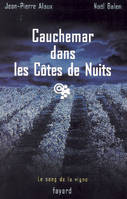 Le sang de la vigne, 4, Cauchemar dans les Côtes de Nuits, roman