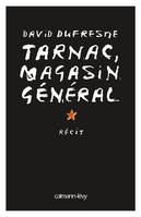 Tarnac, magasin général, Contre-enquête sur une affaire d'Etat