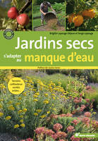 Jardins secs, s'adapter au manque d'eau