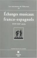 Échanges musicaux franco-espagnols, XVIIe-XIXe siècle