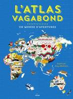 L'atlas vagabond, un monde d'aventures