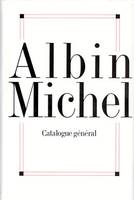 Albin Michel - catalogue général 1900-1996