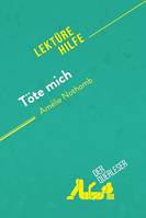 Töte mich von Amélie Nothomb (Lektürehilfe), Detaillierte Zusammenfassung, Personenanalyse und Interpretation