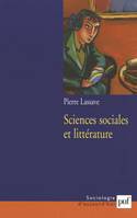 SCIENCES SOCIALES ET LITTERATURE, concurrence, complémentarité, interférences