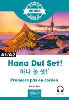 Hana Dul Set ! - Premiers pas en coréen - A1/A2
