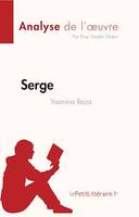 Serge de Yasmina Reza (Analyse de l'oeuvre), Résumé complet et analyse détaillée de l'oeuvre