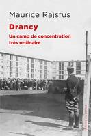 Drancy, un camp de concentration très ordinaire