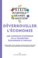 Déverrouiller l'économie, Une approche systémique de la transition écologique et sociale