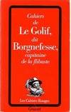 Cahiers de Le Golif, dit Borgnefesse