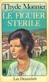 6, Les Desmichels Tome VI : Le figuier stérile