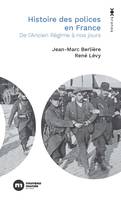 Histoire des polices en France, De l'Ancien Régime à nos jours