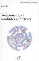 TOXICOMANIE ET CONDUITES ADDICTIVES