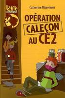 Laure et compagnie, Opération caleçon au CE2