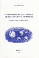 «Les Philosophes de la vapeur et des allumettes chimiques» : littérature, sciences et industrie en 1855