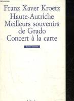 Haute-Autriche / Meilleurs souvenirs de Grado / Concert à la carte