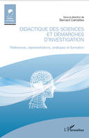 Didactique des sciences et démarches d'investigation, Références, représentations, pratiques et formation