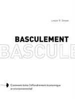 Basculement, Comment éviter l'effondrement économique et environnemental