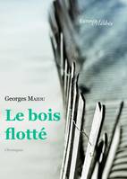 Le bois flotté