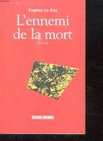 L'ennemi de la mort, roman