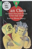 San Chen, aventures d'un jeune écuyer et d'un singe savant