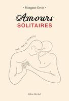 Amours solitaires, Une petite éternité