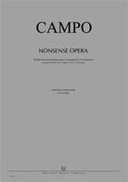 Nonsense Opera, Soprano colorature, ténor, basse et orchestre