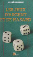 Les jeux d'argent et de hasard, Casinos et loteries