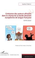 L'entrance des auteurs africains dans le champ de la bande dessinée européenne de langue française, 1978-2016