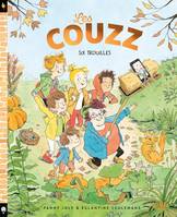 Les couzz, Six trouilles