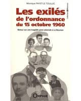 Les exilés de l'ordonnance du 15 octobre 1960, Retour sur une tragédie post-coloniale